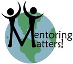 Mentoring Matters Mentoring Matters